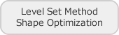 Level Set Method Shape Optimization 